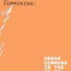 Spaces of Commoning: Urban Commons in the ex-YU Region