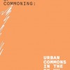 Spaces of Commoning: Urban Commons in the ex-YU Region