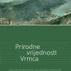 Studija: Prirodne vrijednosti Vrmca